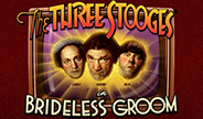 Miniature image of The Three Stooges® Brideless Groom slot game from Spinlogic.